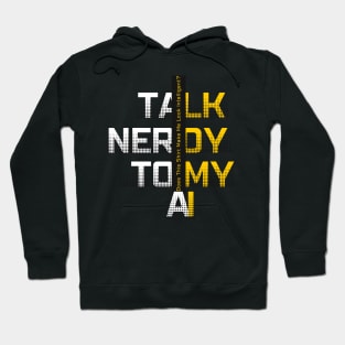 Talk Nerdy to My AI Hoodie